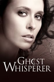 Ghost Whisperer (2005-)