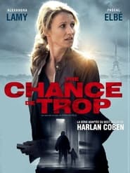 Une chance de trop (2015-)